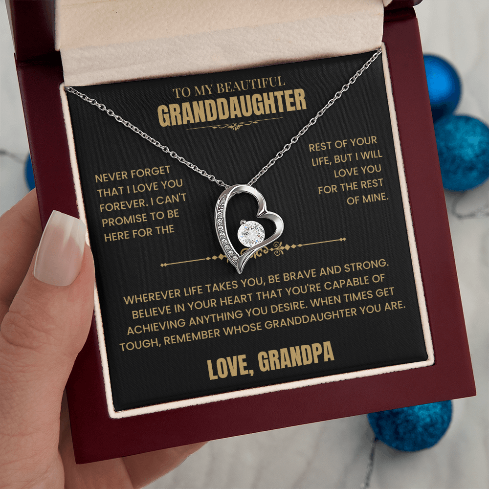 To My Granddaughter Gift From Grandpa, "Never Forget That I Love You"