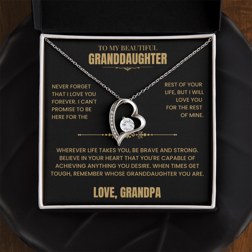 To My Granddaughter Gift From Grandpa, "Never Forget That I Love You"