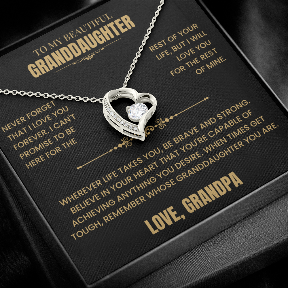 To My Granddaughter Gift From Grandpa, "Never Forget That I Love You"