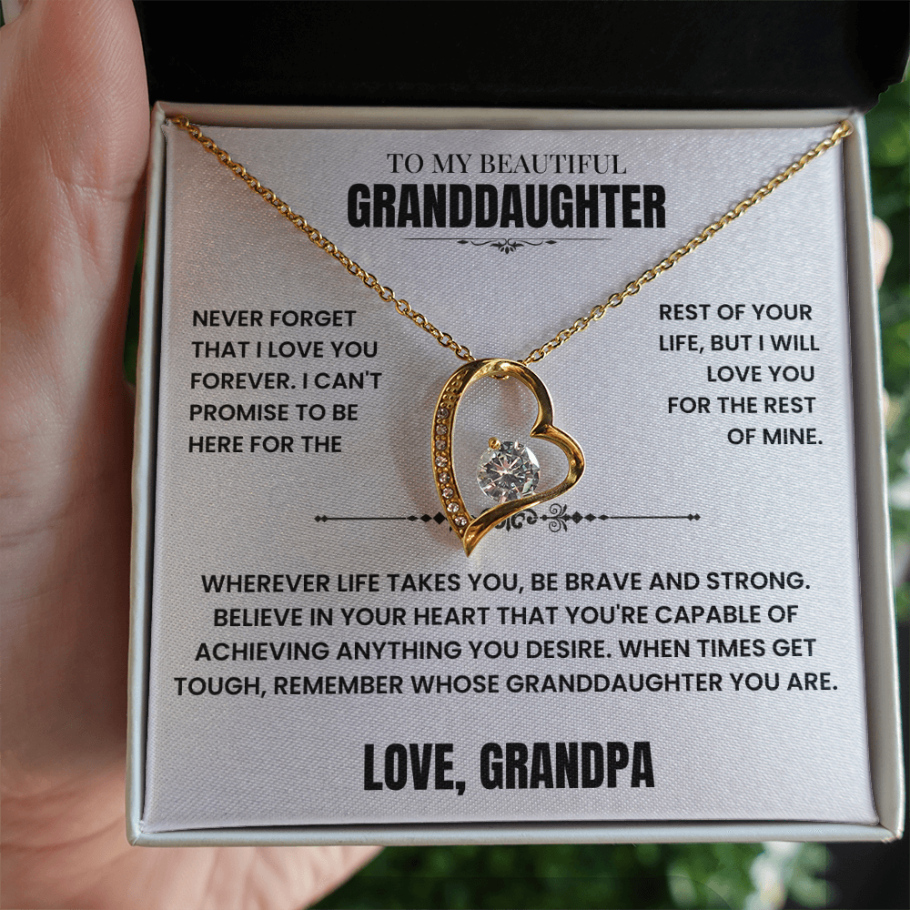 To My Granddaughter Gift From Grandpa, "Never Forget That I Love You"